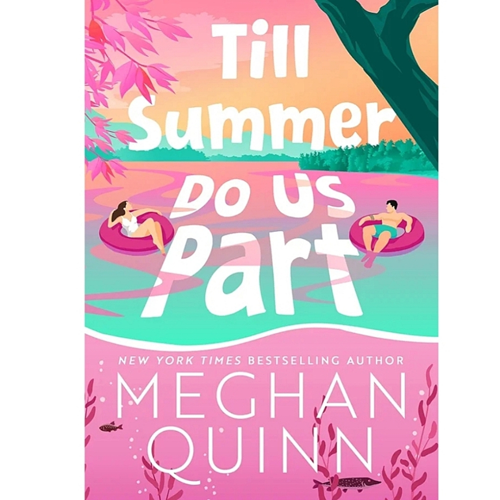 Till Summer Do Us Part Book by Meghan Quinn